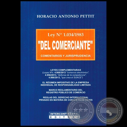 Ley N 1034/1983  DEL COMERCIANTE - Autor:  HORACIO ANTONIO PETTIT - Ao 2014